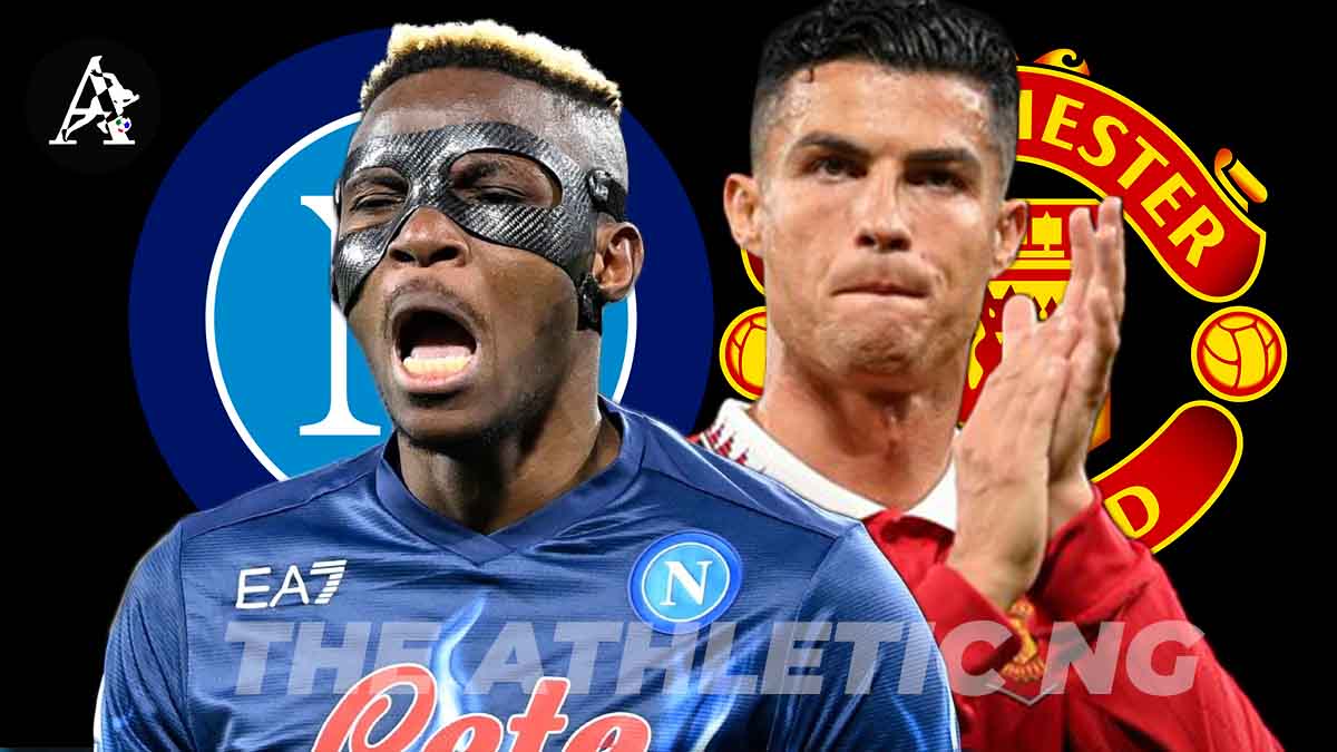 Man Utd in Ronaldo-Osimhen swap deal with Napoli