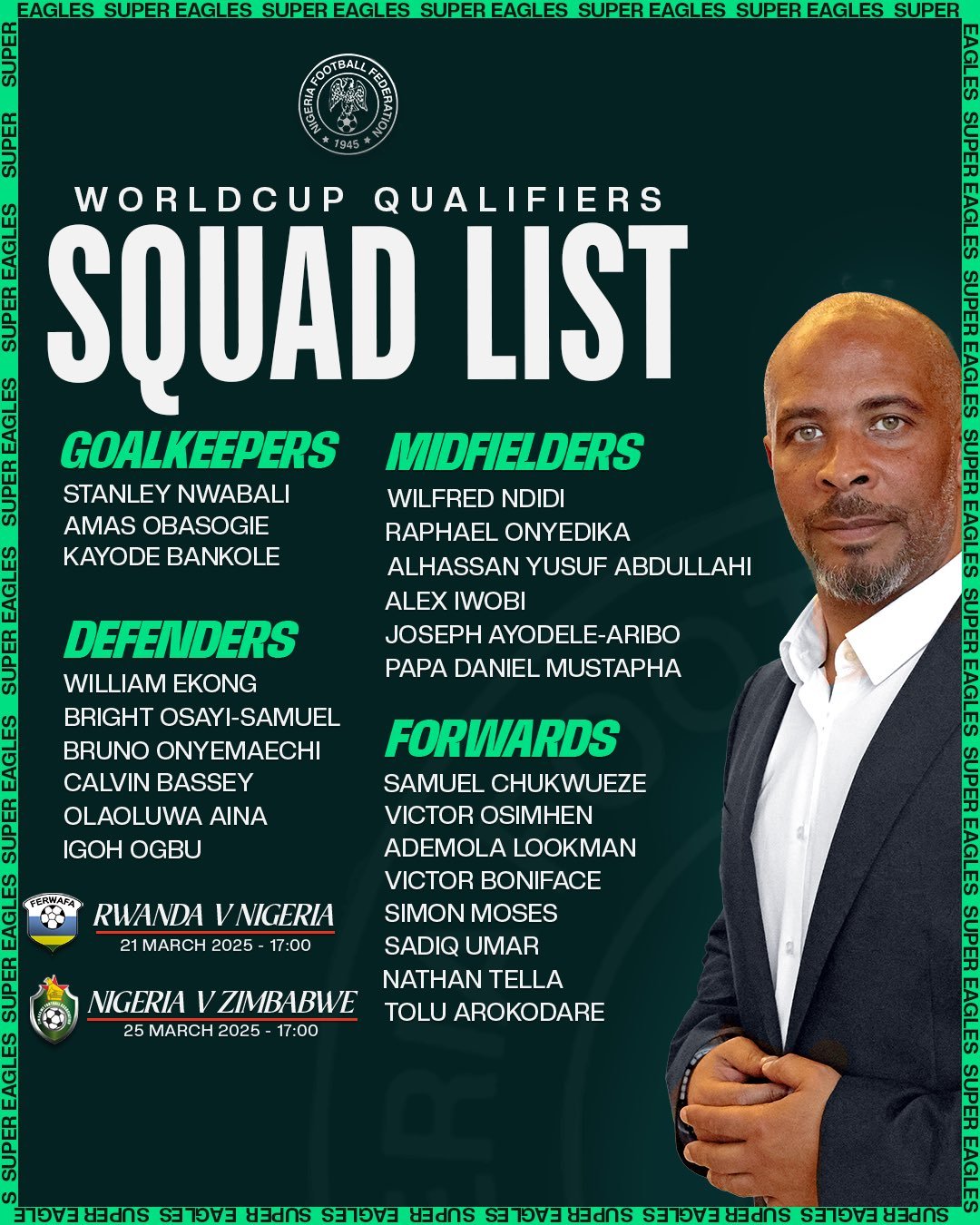 Eric Chelle, the head coach of the Super Eagles, has unveiled the final 23-player squad for Nigeria's 2026 World Cup qualifiers.